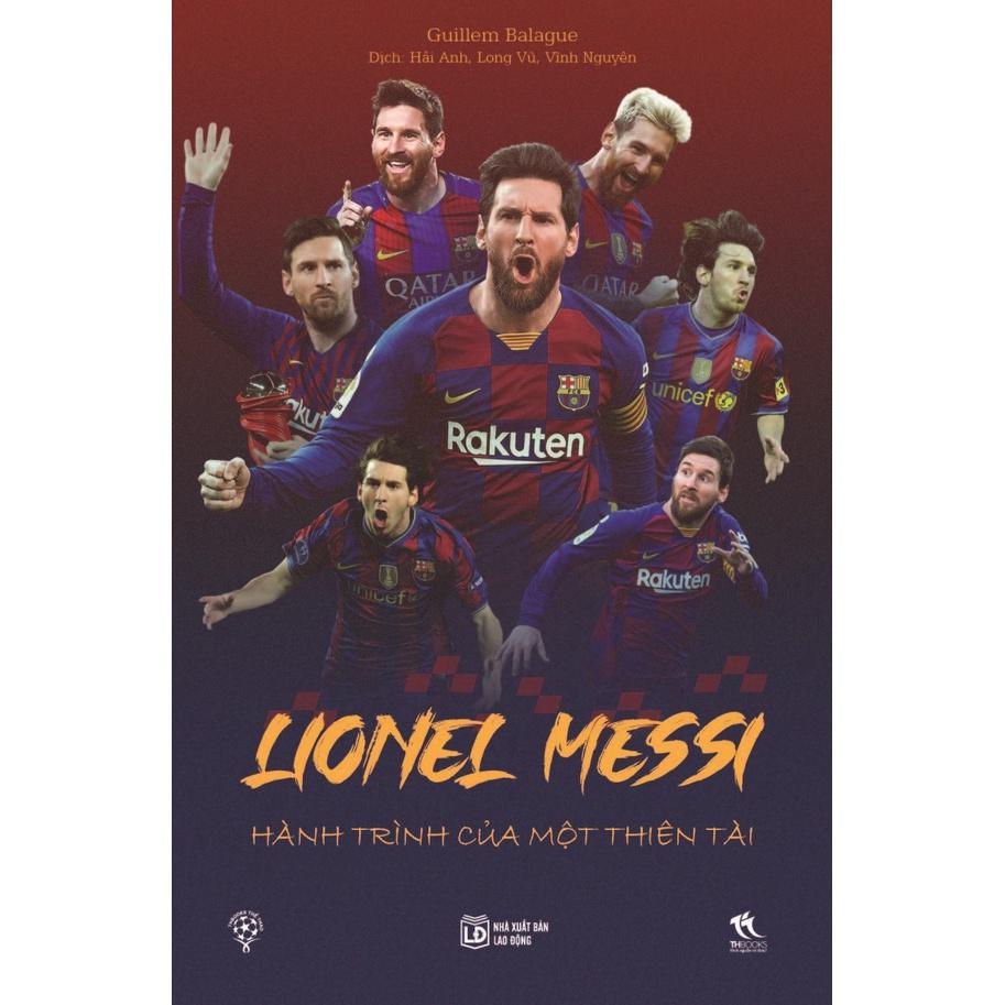 Sách Lionel Messi - Hành trình của một thiên tài - Guillem Balague - THBooks