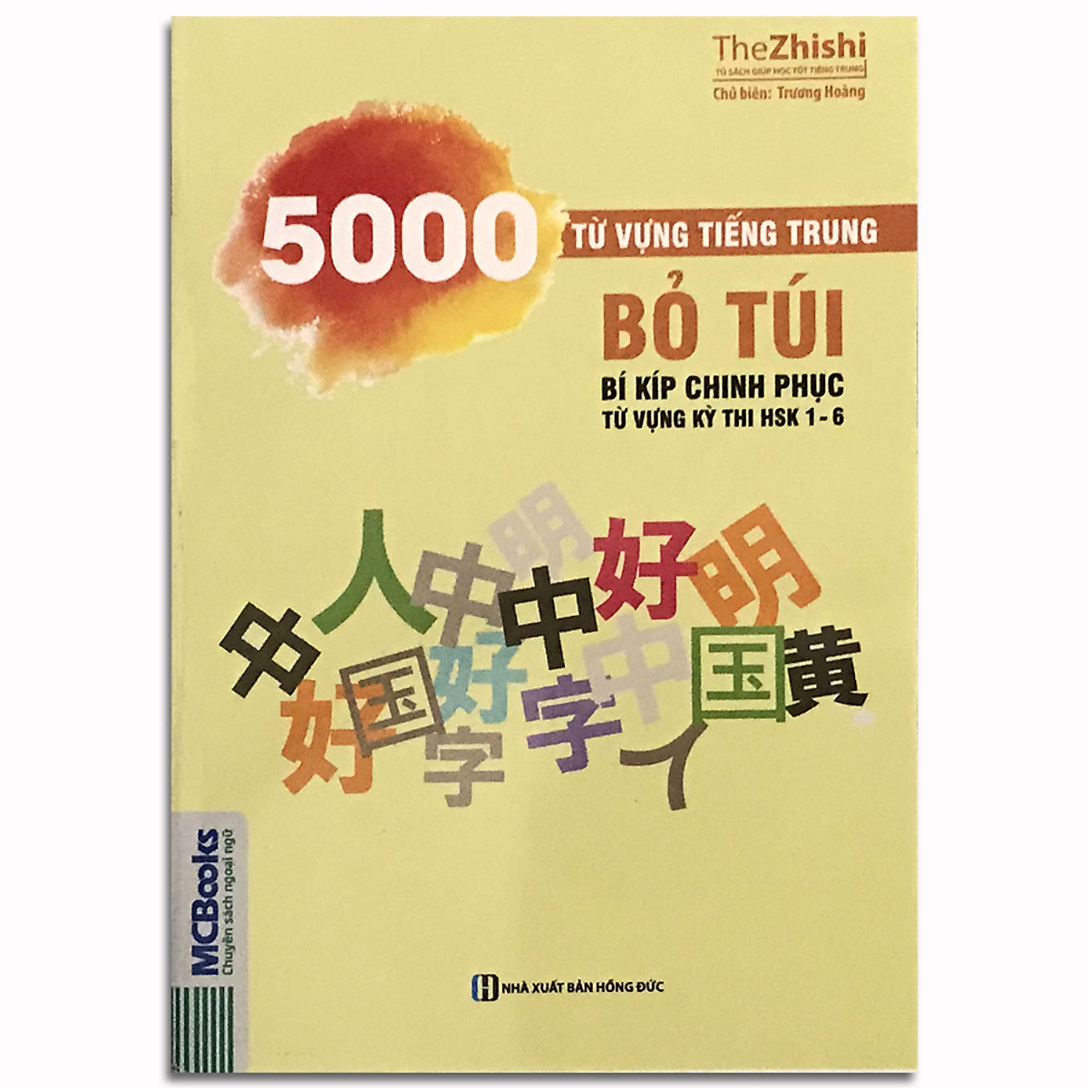 Combo 2 Cuốn Chinh Phục Kì Thi HSK: Học Nhanh Nhớ Lâu Ngữ Pháp Tiếng Trung Thông Dụng + 5000 Từ Vựng Tiếng Trung Bỏ Túi - MCBooks x MinhAnBooks