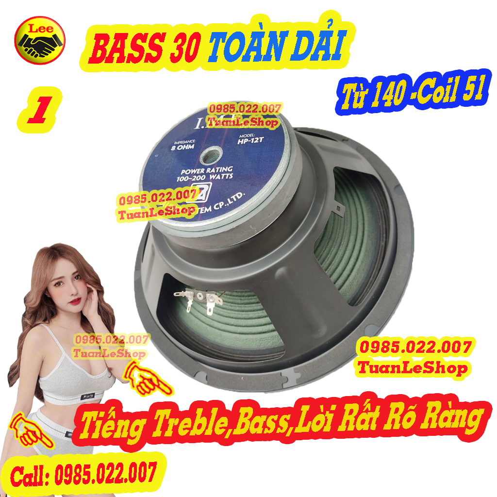 LOA BASS 30 TOÀN DẢI - BASS 3 TAC COI 51 TỪ 140 - LOA TOÀN DẢI - GIÁ 1 LOA