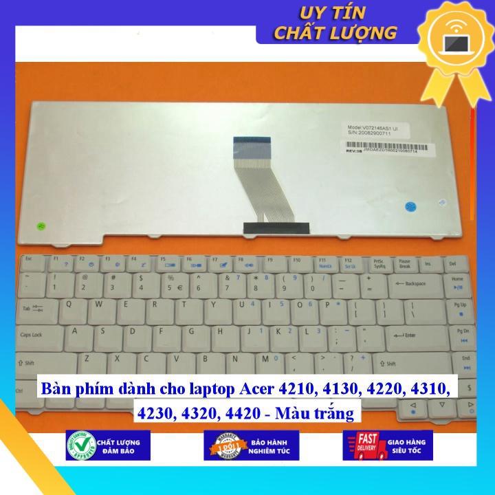 Bàn phím dùng cho laptop Acer 4210 4130 4220 4310 4230 4320 4420 - Màu trắng - Phím Zin - Hàng chính hãng  MIKEY856