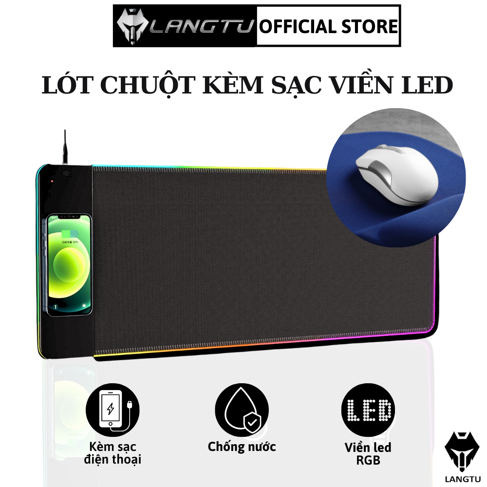 Lót Di Chuột Cỡ Lớn Kèm Sạc Điện Thoại Không Dây Langtu Shop Có Viền Đèn Led RGB Hàng Chính Hãng