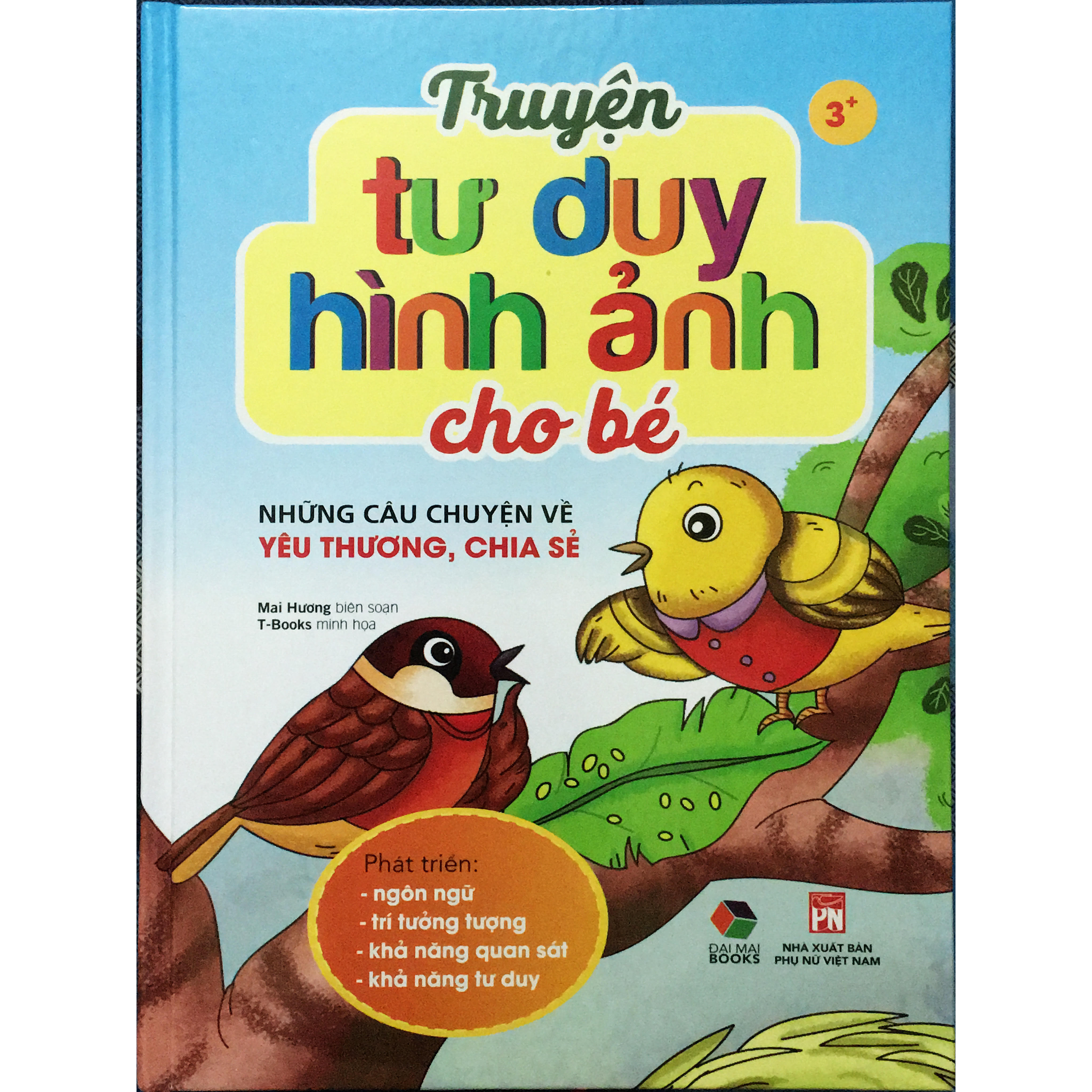 Truyện tư duy hình ảnh cho bé ( Những câu chuyện về yêu thương, chia sẻ )