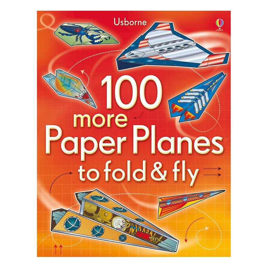 Usborne 100 more Paper Planes to fold &amp; fly