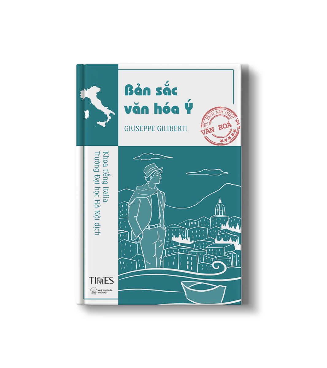 (Nước Ý) BẢN SẮC VĂN HÓA Ý - Giuseppe Giliberti – Times