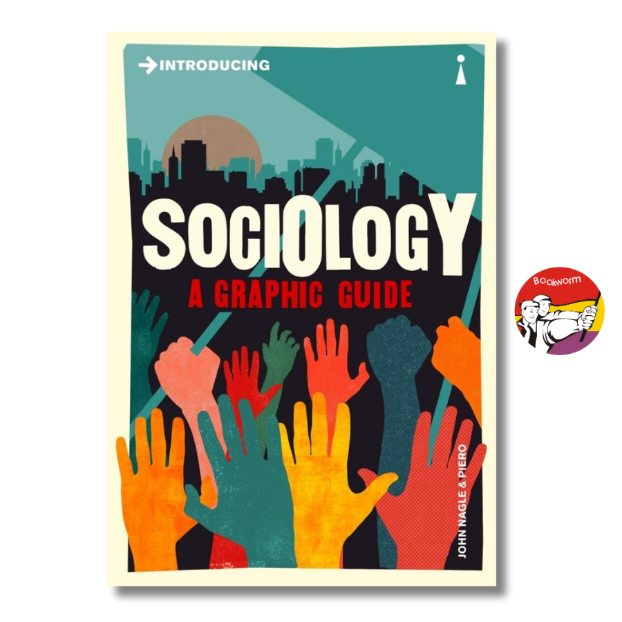 Sách - Introducing Sociology: A Graphic Guide (Graphic Guides) by John Nagle - Sociology/Nonfiction