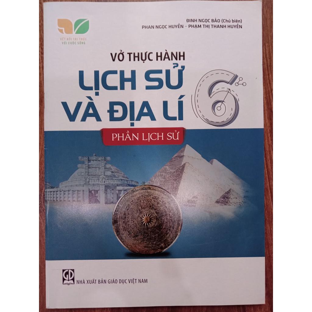 Sách - Vở thực hành lịch sử và địa lí 6 - phần lịch sử