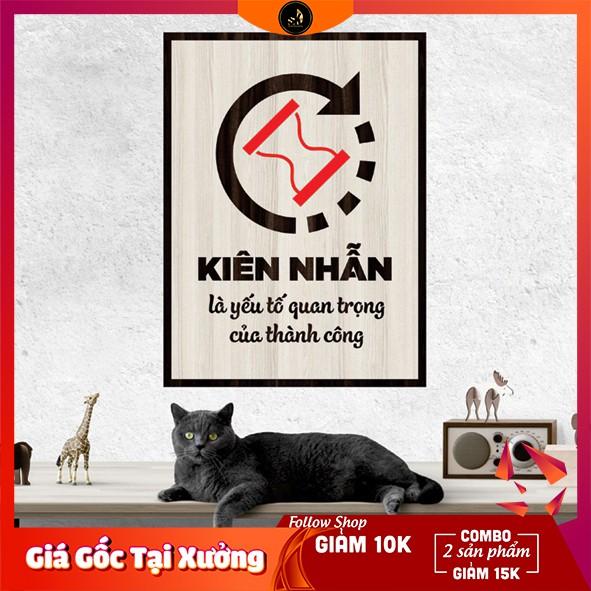 Tranh gỗ DECOR - SLOGAN tạo động lực, Truyền cảm hứng - Kiên nhẫn là yếu tố quan trọng của thành công
