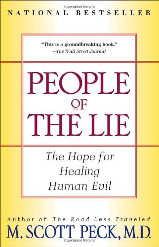 People of the Lie: The Hope for Healing Human Evil