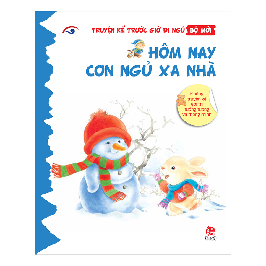 Truyện Kể Trước Giờ Đi Ngủ  - Hôm Nay Con Ngủ Xa Nhà