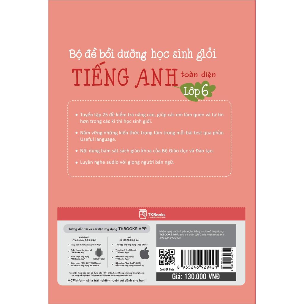 Sách - Bộ Đề Bồi Dưỡng Học Sinh Giỏi Tiếng Anh Toàn Diện Lớp 6