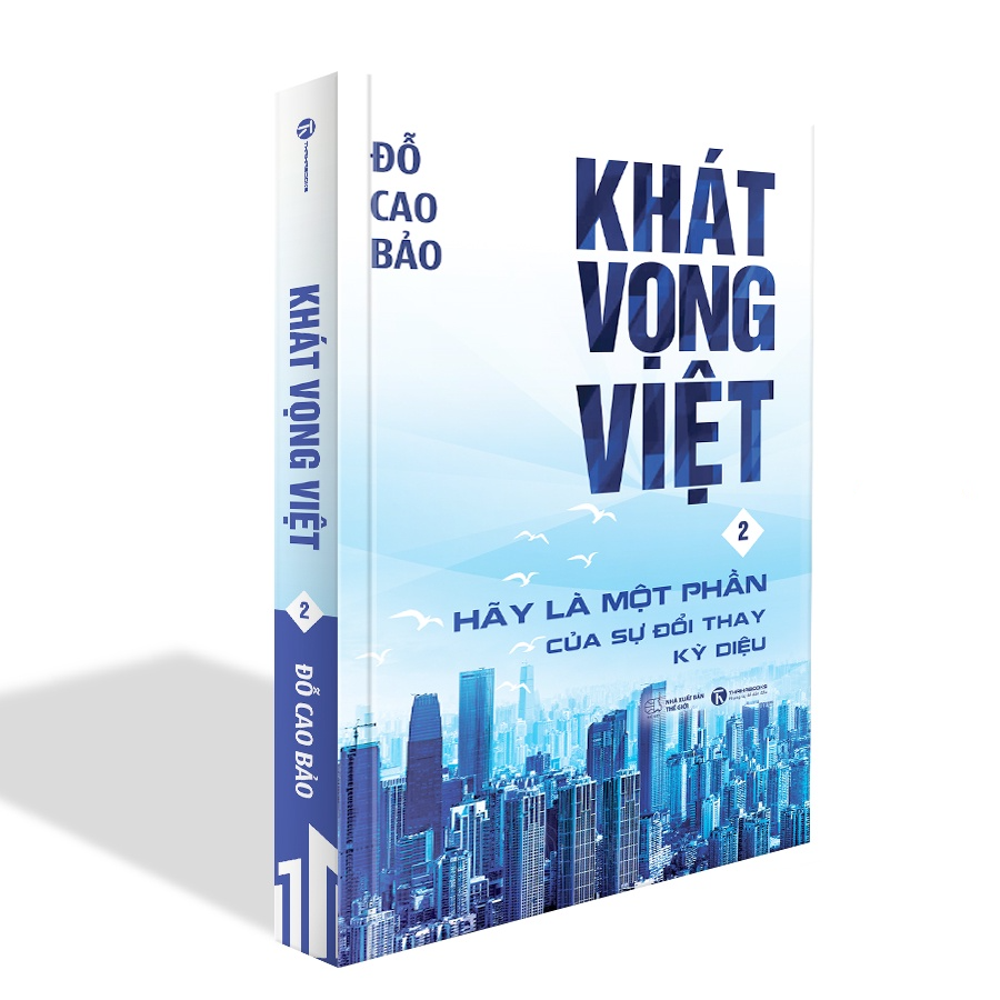 Khát vọng Việt 2: Hãy là một phần của sự đổi thay kỳ diệu - Bản Quyền