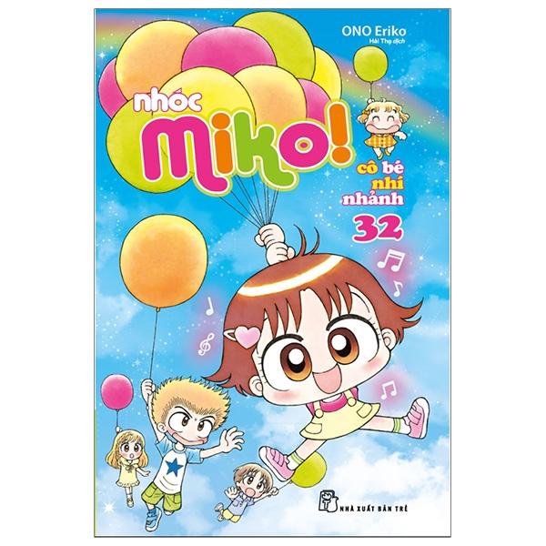 Nhóc Miko Cô Bé Nhí Nhảnh – Tập 32 Tái Bản 2023