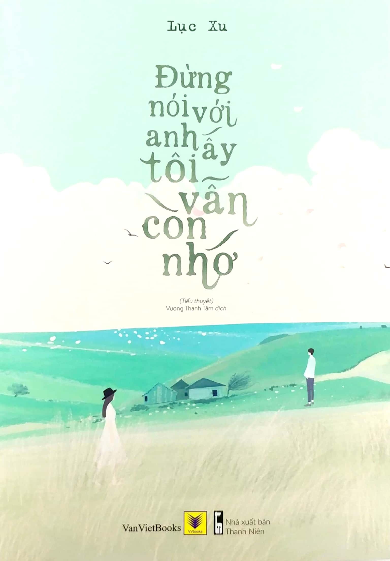 Đừng Nói Với Anh Ấy Tôi Vẫn Còn Nhớ