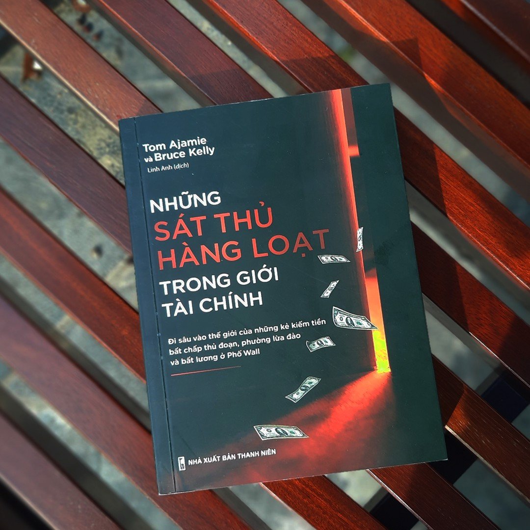 Hình ảnh Sách: Những Sát Thủ Hàng Loạt Trong Giới Tài Chính