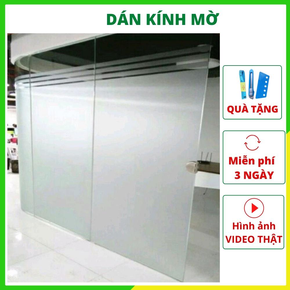 Giấy dán kính mờ chống nhìn trộm, decal kính mờ văn phòng cát nhám dán cửa kính cửa sổ phòng ngủ đ