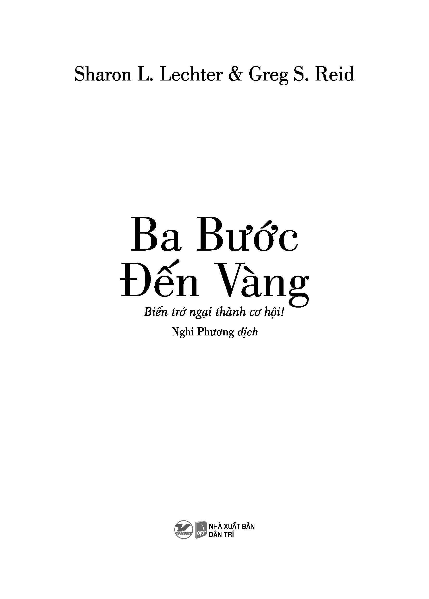 Sách: Ba Bước Đến Vàng - Biến Trở Ngại Thành Cơ Hội