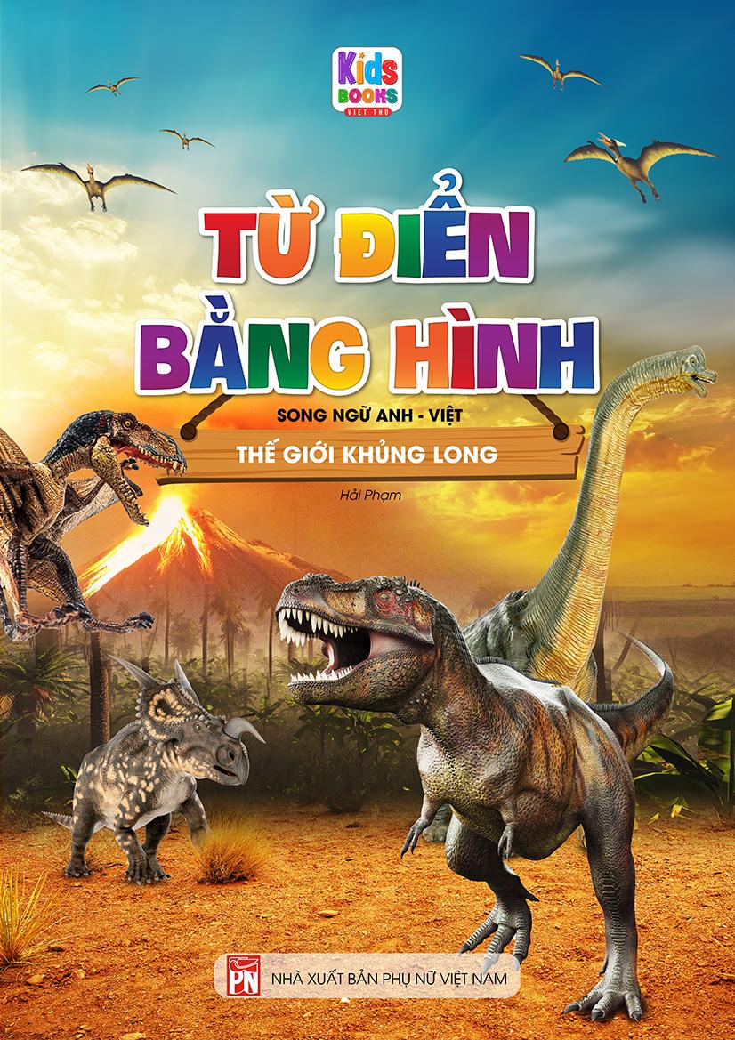 Bộ Sách Từ Điển Bằng Hình: Thế Giới Động Vật + Động Vật Dưới Nước + Thế Giới Loài Chim + Thế Giới Côn Trùng Và Bò Sát + Thế Giới Khủng Long