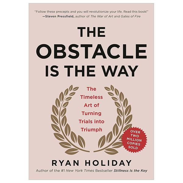 Sách ngoại văn: The Obstacle Is The Way