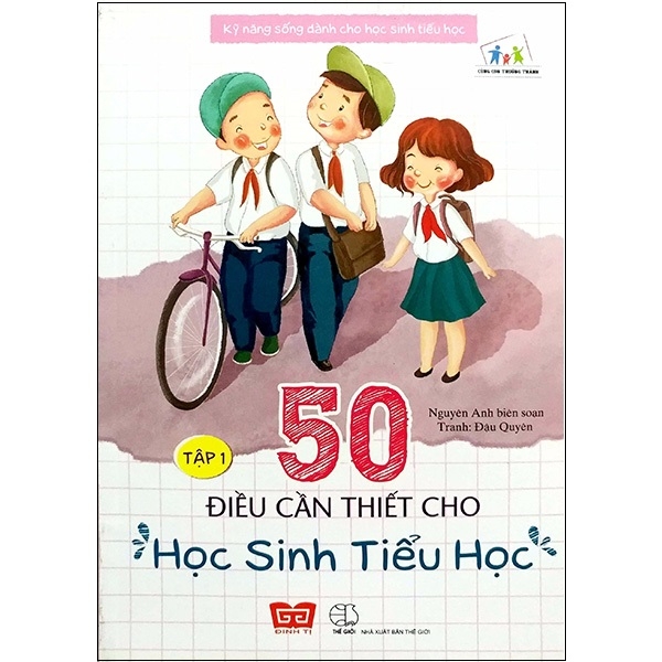 Kỹ năng sống dành cho học sinh tiểu học - 50 điều cần thiết cho học sinh tiểu học T1