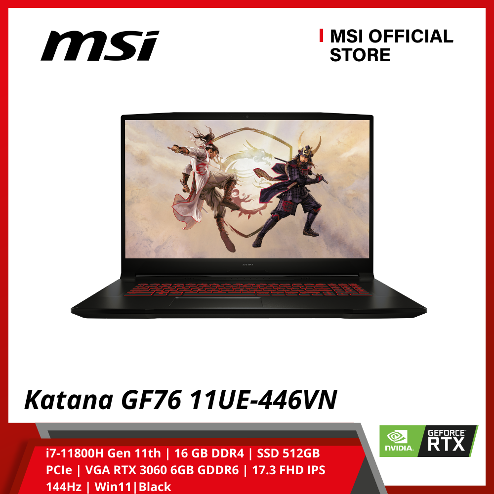 Laptop MSI Gaming Katana GF76 11UE-446VN (i7-11800H Gen 11th | 16 GB DDR4 | SSD 512GB PCIe | VGA RTX 3060 6GB GDDR6 | 17.3 FHD IPS 144Hz | Win11|Black) - Hàng Chính hãng