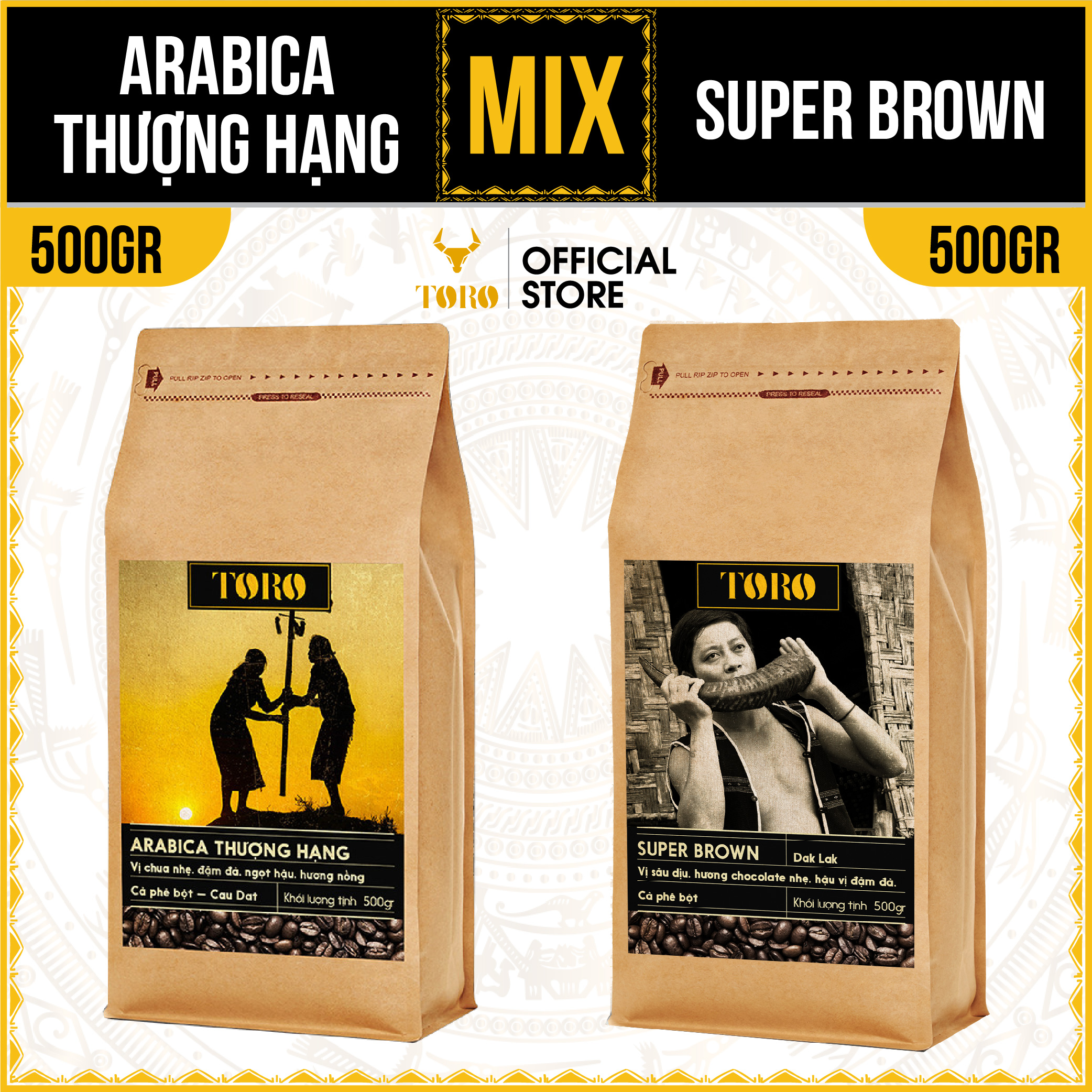 Bộ Mix Cà Phê Bột Toro Arabica Thượng Hạng & Toro Super Brown Nguyên Chất 100% | 500GR/Gói | TORO FARM