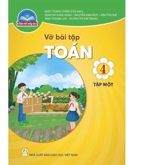 Sách Vở bài tập Toán 4- tập một- Chân Trời Sáng Tạo (Kèm Nilon bọc Sách)