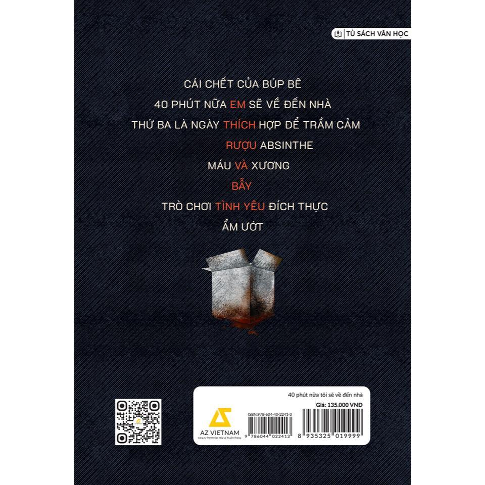 Sách - 40 Phút Nữa Tôi Sẽ Về Đến Nhà - AZ Việt Nam