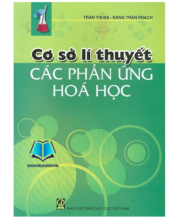 Sách - Cơ Sở Lí Thuyết Các Phản Ứng Hóa Học (DN)