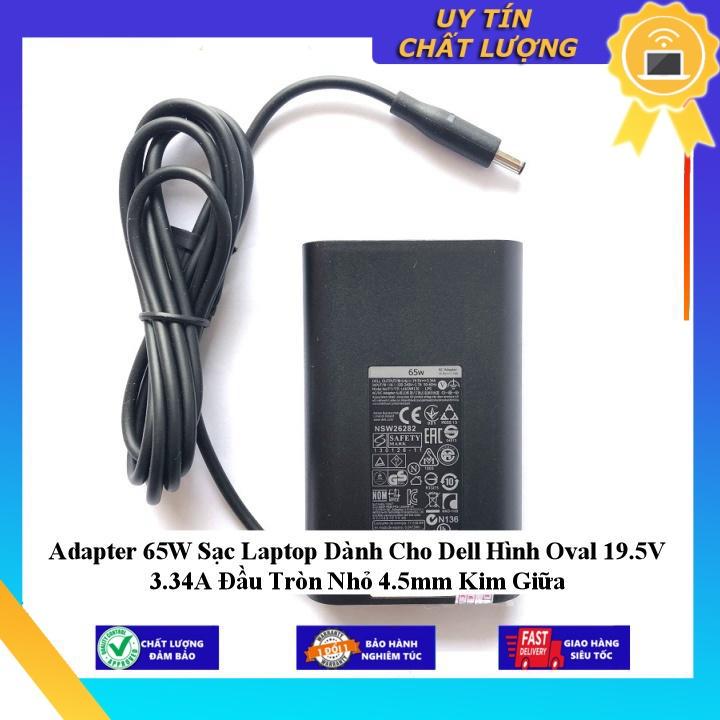 Adapter 65W Sạc Laptop dùng cho Dell Hình Oval 19.5V 3.34A Đầu Tròn Nhỏ 4.5mm Kim Giữa - Hàng Nhập Khẩu New Seal