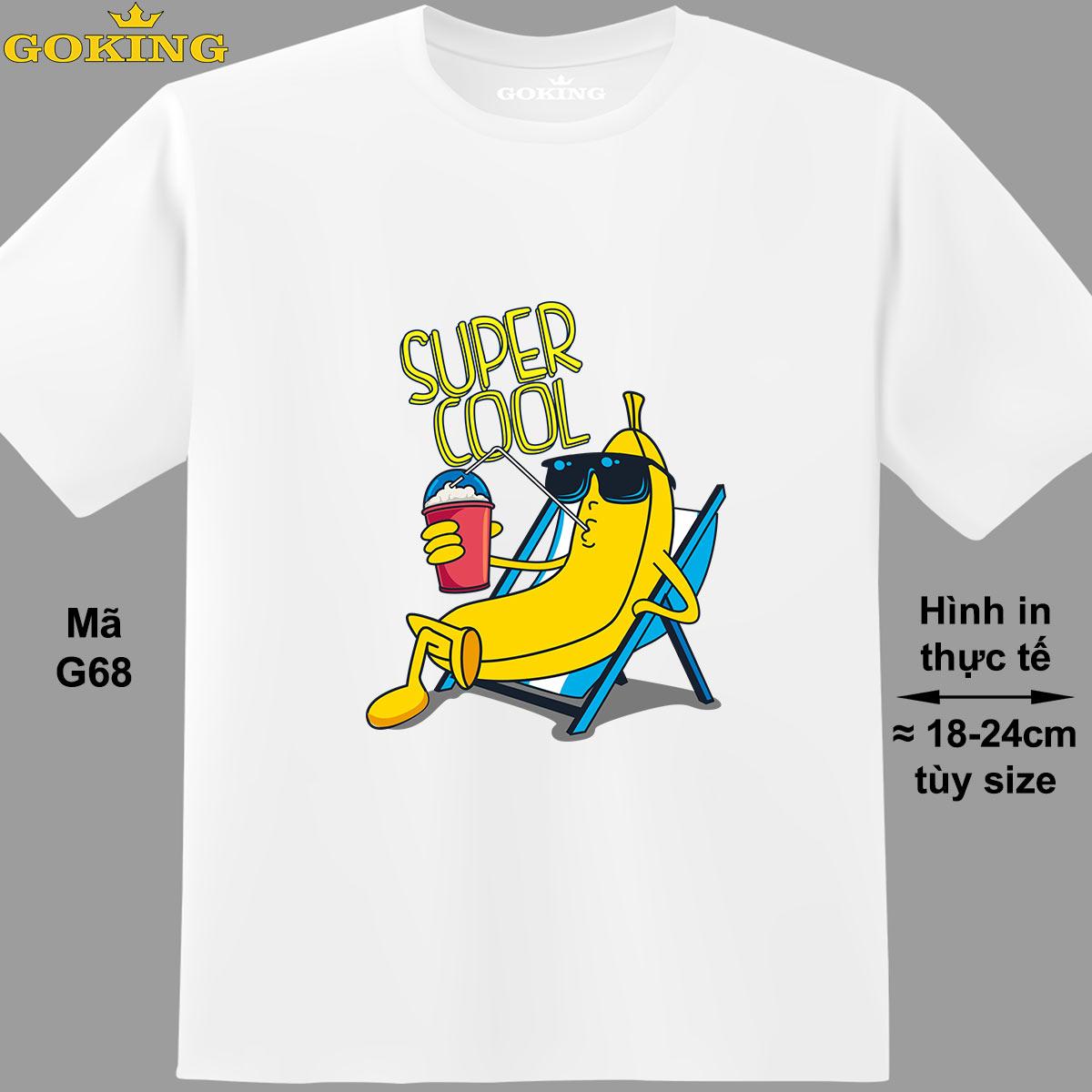 SUPER COOL, mã G68. Áo thun siêu đẹp cho cả gia đình. Form unisex cho nam nữ, trẻ em, bé trai gái. Quà tặng ý nghĩa cho bố mẹ, con cái, bạn bè, doanh nghiệp, hội nhóm