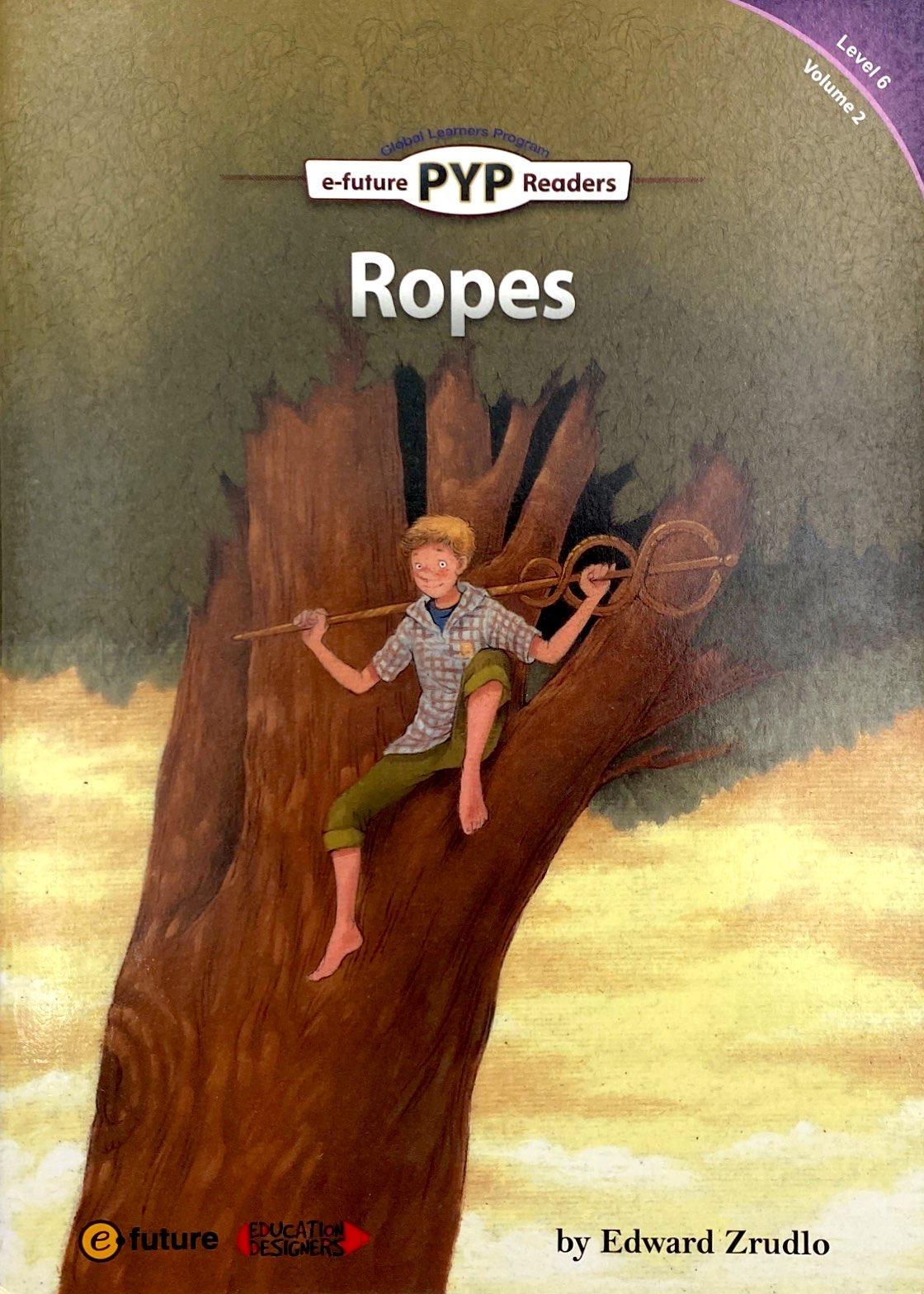 PYP Readers. 6-02/Ropes