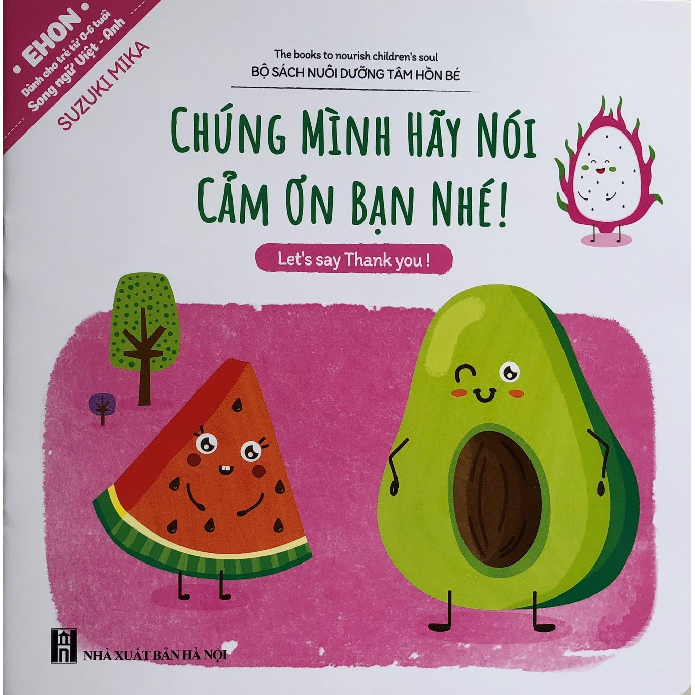 EHON Nhật Bản Song Ngữ - Chúng Mình Hãy Nói Lời Cảm Ơn Bạn Nhé - Kỹ Năng Tuyệt Vời Nuôi Dưỡng Tâm Hồn Trẻ