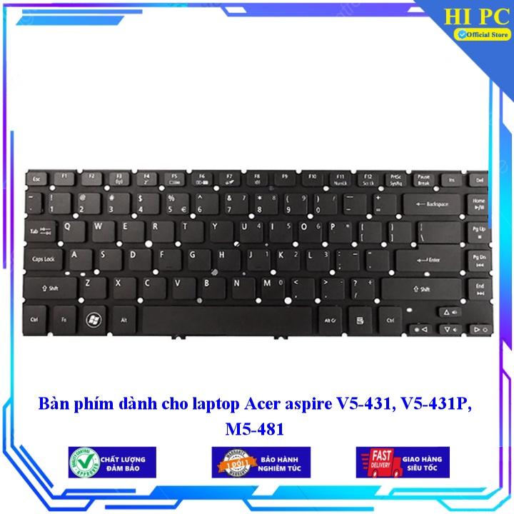 Bàn phím dành cho laptop Acer aspire V5-431 V5-431P M5-481 - Hàng Nhập Khẩu