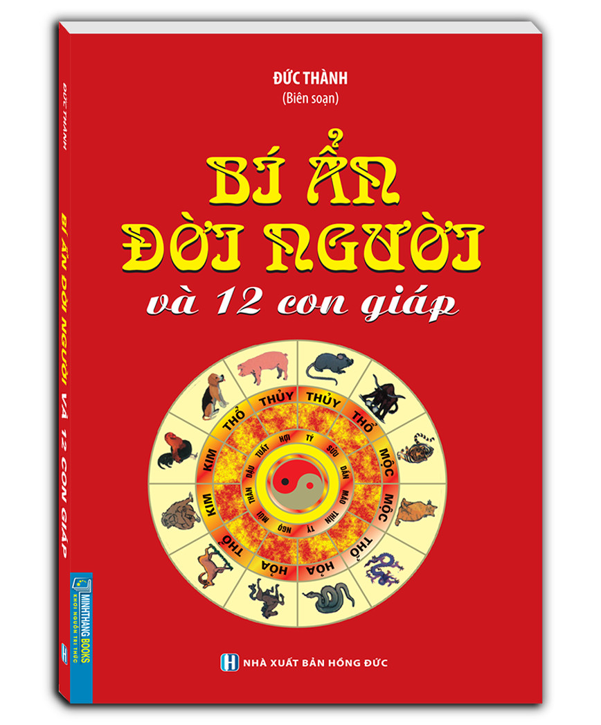 Bí ẩn đời người và 12 con giáp (bìa mềm)