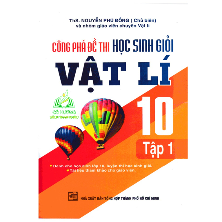 Sách - Công Phá Đề Thi Học Sinh Giỏi Vật Lí 10 Tập 1