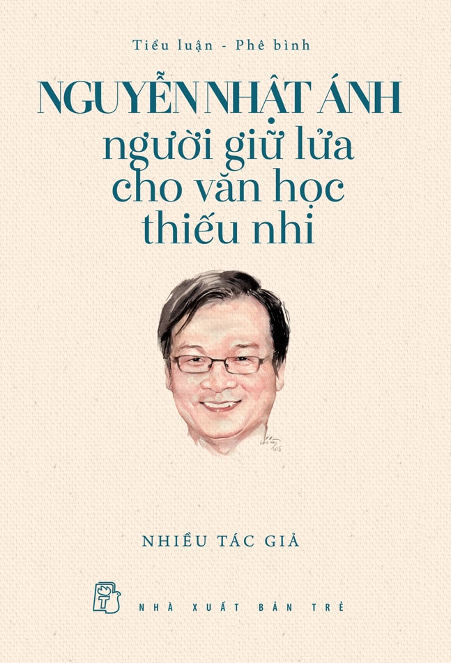 Sách Nguyễn Nhật Ánh - Người giữ lửa cho văn học thiếu nhi