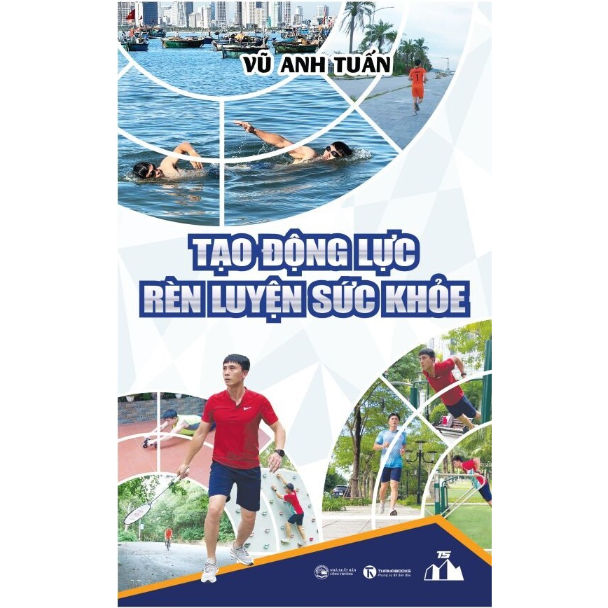 Sách - Tạo động lực rèn luyện sức khoẻ - Thái Hà