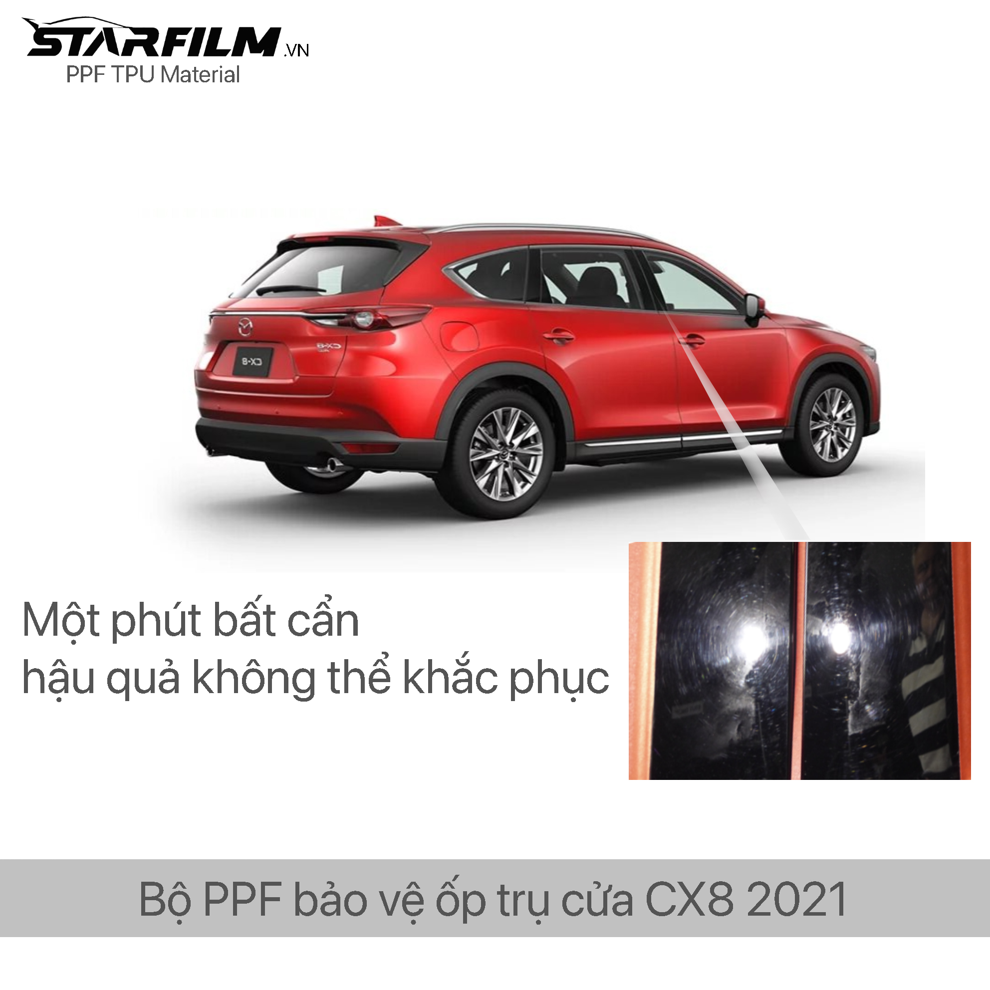 Mazda CX8 2019 - 2022 Bộ PPF bảo vệ chống xước trụ bóng STARFILM