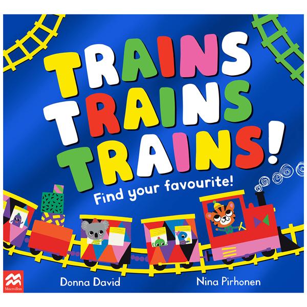 Trains Trains Trains!: Find Your Favourite