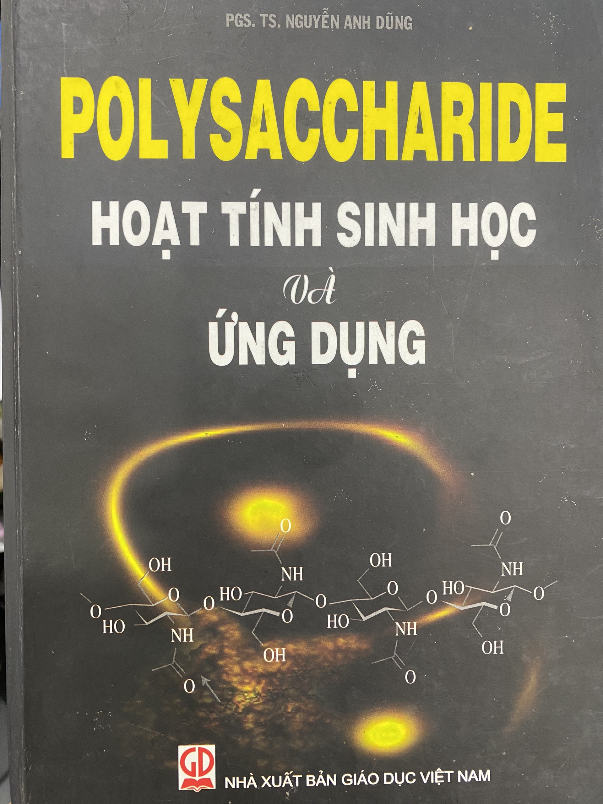 Sách- POLYSACCHARIDE Hoạt tính sinh học và ứng dụng (Nguyễn Anh Dũng)