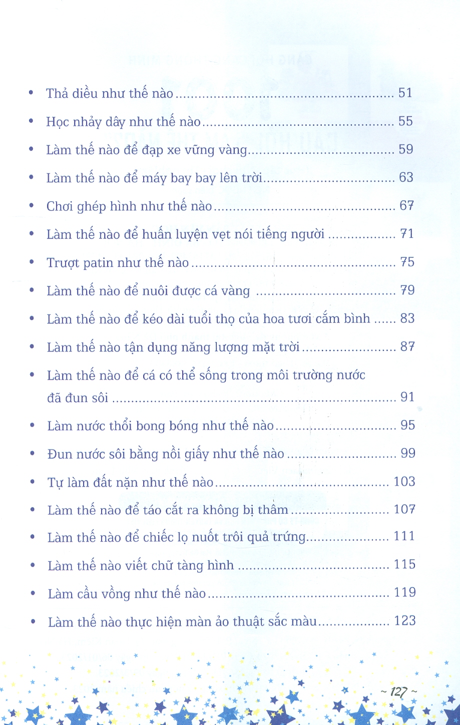 Càng Hỏi Càng Thông Minh - 1001 Câu Hỏi "Làm Thế Nào?" - Học Tập, Vui Chơi, Thí Nghiệm