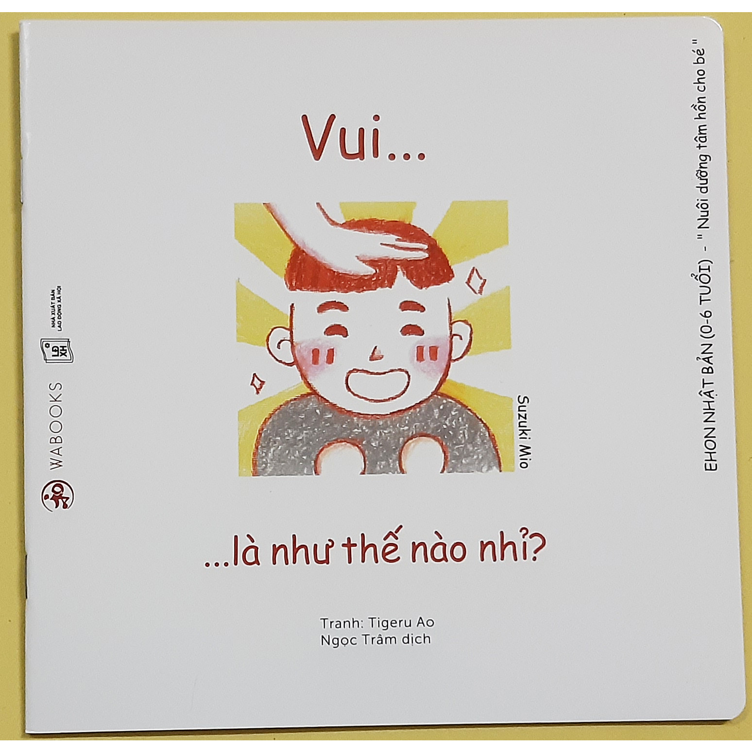 Sách Cho Bé Ehon Cảm Xúc - Vui Là Như Thế Nào Nhỉ?