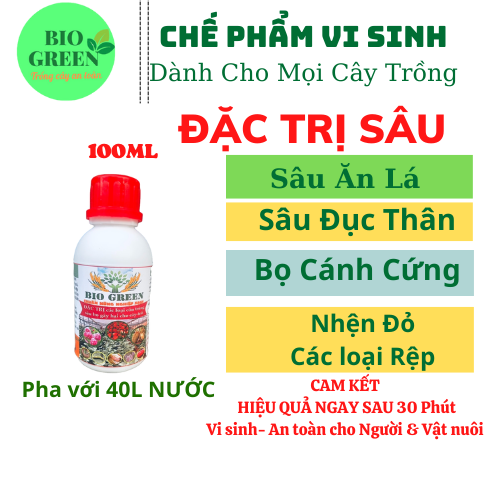 Chế phẩm sinh học trừ sâu bệnh BIO GREEN 100ml, thuốc trừ sâu rầy, rệp sáp, bọ trĩ, nhện đỏ,bọ cánh cứng.v.v, không độc hại