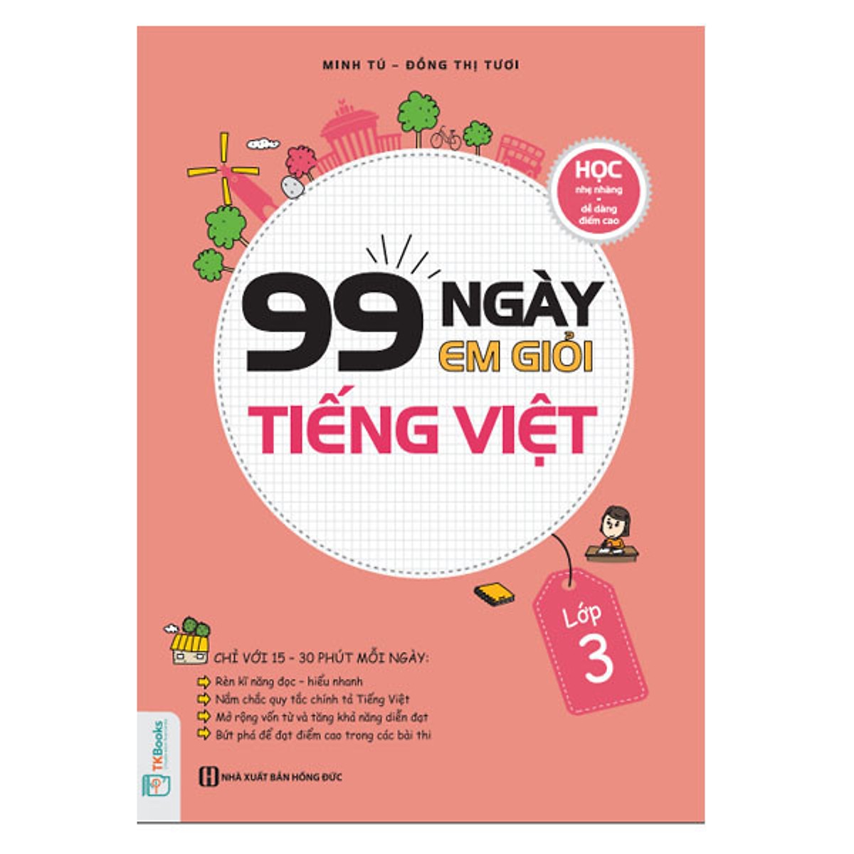 99 Ngày Em Giỏi Tiếng Việt Lớp 3(Tặng Kèm Booksmark)
