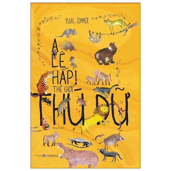 A Lê Hấp! Thế Giới Thú Dữ