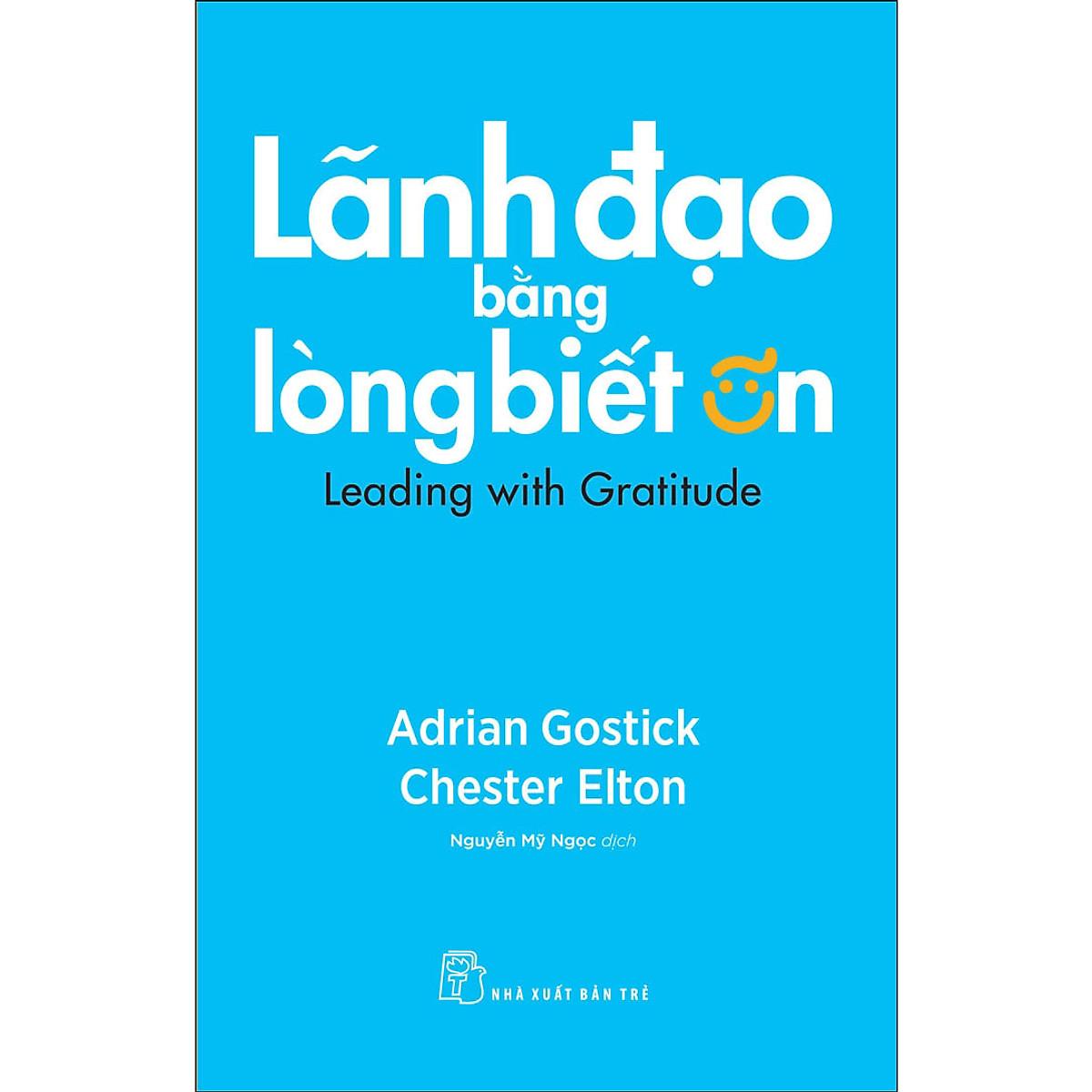 Lãnh đạo bằng lòng biết ơn (NXB Trẻ)