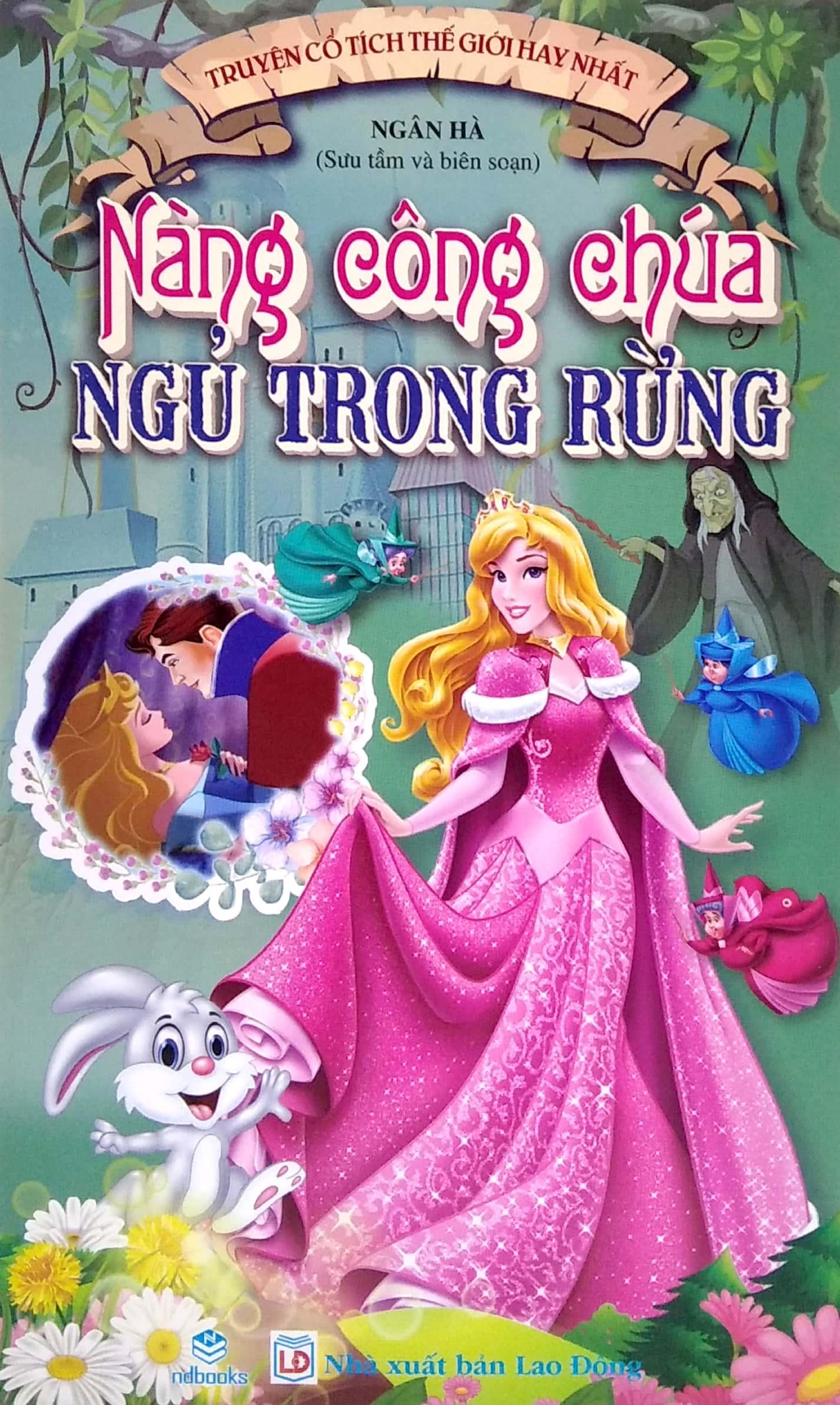 Truyện Cổ Tích Thế Giới Hay Nhất - Nàng Công Chúa Ngủ Trong Rừng