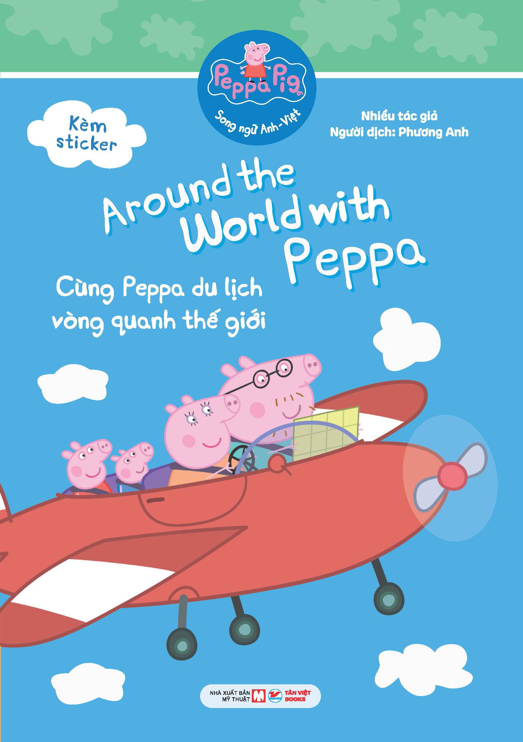 Sách - Peppa Pig - Around The World With Peppa - Cùng Peppa Du Lịch Vòng Quanh Thế Giới - Song Ngữ Anh-Việt