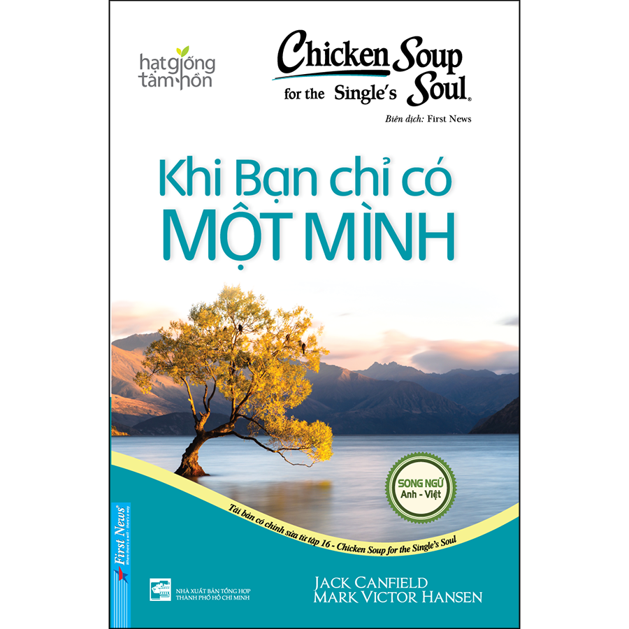 Chicken Soup For The Soul - Khi Bạn Chỉ Có Một Mình (Tái Bản)