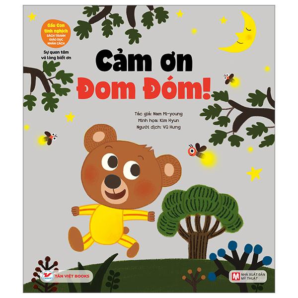 Gấu Con Tinh Nghịch – Sự Quan Tâm Và Lòng Biết Ơn Cảm Ơn Đom Đóm